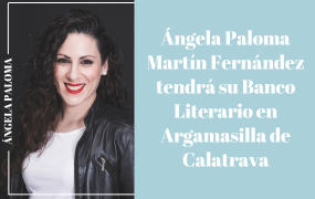 Ángela Paloma Martín Fernández tendrá su Banco Literario en Argamasilla de Calatrava