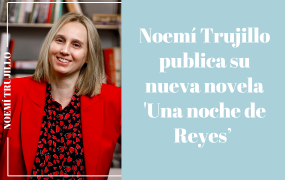 Noemí Trujillo publica su nueva novela 'Una noche de Reyes’ 