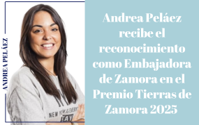 Andrea Peláez recibe el reconocimiento como Embajadora de Zamora en el Premio Tierras de Zamora 2025 