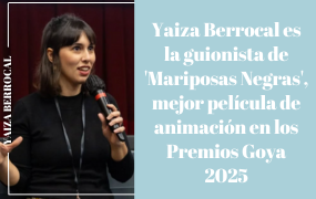 Yaiza Berrocal es la guionista de 'Mariposas Negras', mejor película de animación en los Premios Goya 2025