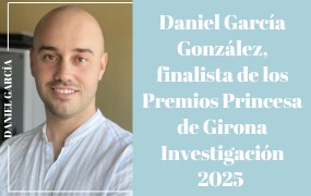 Daniel García González, finalista de los Premios Princesa de Girona Investigación 2025 