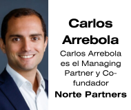 Carlos Arrebola es el Managing Partner y Co-fundador de Norte Partners