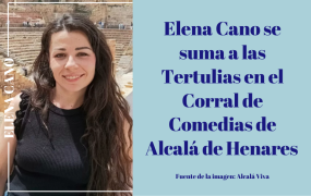 Elena Cano participa en las Tertulias en el Corral de Comedias de Alcalá de Henares