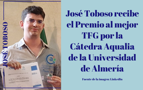 José Toboso recibe el Premio al mejor TFG por la Cátedra Aqualia  de la Universidad de Almería