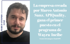 Apiquality, empresa creada por Marco Antonio Sanz, gana el primer puesto en el programa de Wayra-Incibe 