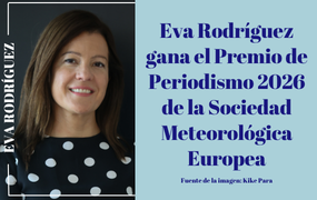 Eva Rodríguez gana el Premio de Periodismo 2026 de la Sociedad Meteorológica Europea
