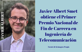 Javier Albert Smet obtiene el Primer Premio Nacional de Fin de Carrera en Ingeniería de Telecomunicación