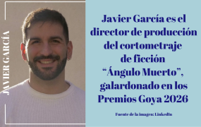Javier García es el director de producción del cortometraje de ficción “Ángulo Muerto”, galardonado en los Premios Goya 2026